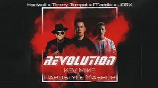 Hardwell x Timmy Trumpet x Maddix x JARX - Revolution (KEV MIKE Hardstyle Mashup)