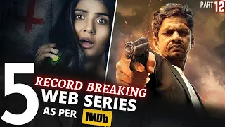 TOP 5 Indian WEB SERIES Beyond Imagination😳IMDB Highest Rating (Part 12)