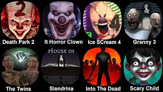 Death Park 2, It Horror Clown, Ice Scream 4, Granny 3, The Twins, Slendrina, Into The Dead, Scary
