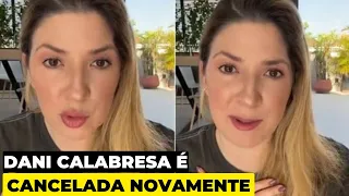 DANI CALABRESA SOFRE NOVOS CANCELAMENTOS E PODE FICAR SEM TRABALHOS | Novas Revelações vêm a Público