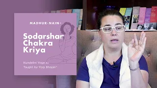 Sodarshan Chakra Kriya - How to Practice Kundalini Meditation with Madhur-Nain