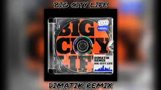 Luude, Mattafix - Big City Life (Dimatik Remix)