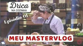 MasterVlog 01 - Episódio 01 MasterChef Profissionais 2018