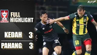 Kedah FA 3 - 3 Pahang FA (Highlight HD - Semifinal 1 Piala Malaysia - 19/10/2019)