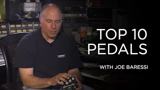 Top 10 Pedals with Joe Baressi - Into The Lair #143