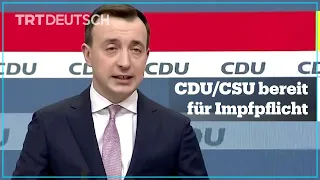 CDU/CSU bereit für Impfpflicht