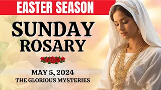 🔴 Rosary Sunday 🌹 Glorious Mysteries of the Holy Rosary 🌹 May 5, 2024 🌹 Let us pray together