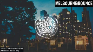 Teknova - On The Move 2k18 (Melbourne Bounce Mix) | FBM