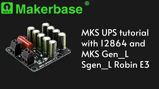 MKS UPS tutorial with 12864 and MKS Gen_L Sgen_L Robin E3