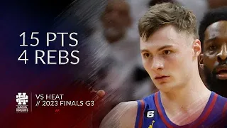 Christian Braun 15 pts 4 rebs vs Heat 2023 Finals G3