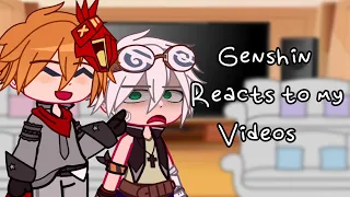 Genshin characters react to my videos || PART 3 || OOC