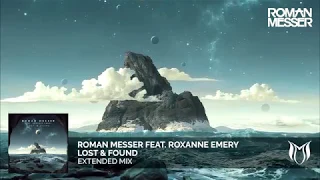 Roman Messer feat. Roxanne Emery - Lost & Found (Extended Mix)