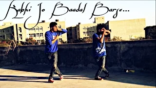 Kabhi Jo Baadal Barse - Arijit Singh | Valentine 2015 | Lyrical | Choreography - Dharmendra Jadeja