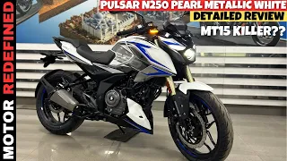 All New Bajaj Pulsar N250 2024 Pearl Metallic White Color Detailed Review | Yamaha MT15 Killer??