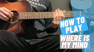 How to play "Where Is My Mind" - acoustic guitar (tabs and chords)