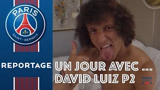 UN JOUR AVEC ... DAVID LUIZ Part 2 (English subtitles)