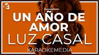 Luz Casal - Un Año De Amor LETRA (INSTRUMENTAL KARAOKE)