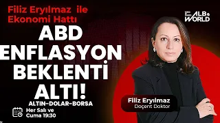 ABD Enflasyon Beklenti Altı ! | Filiz Eryılmaz ile Ekonomi Hattı