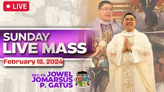 SUNDAY FILIPINO LIVE MASS TODAY II FEBRUARY 18, 2024 II FR. JOWEL JOMARSUS GATUS