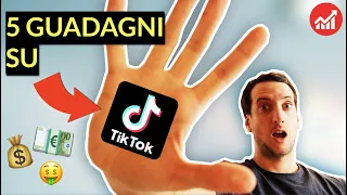 COME GUADAGNARE CON TikTok  🤑 5 modi per fare 100€ al giorno