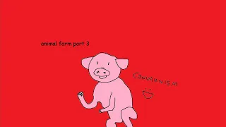 Let's Read; Animal Farm by George Orwell | Chapter Three