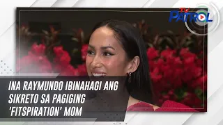 Ina Raymundo ibinahagi ang sikreto sa pagiging 'fitspiration' mom | TV Patrol
