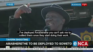 Amabherethe to be deployed to Soweto