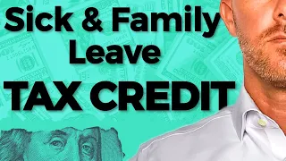 Sick and Family Leave TAX CREDIT (Self Employed Tax Credits)