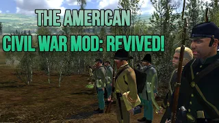 Mount and Blade: Warband - The American Civil War Mod: Revived! | Краткий обзор