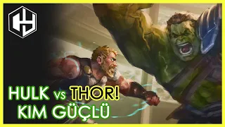 Thor mu daha güçlü yoksa Hulk mu?