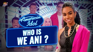 Is We Ani and We Mcdonald the same person? Who is We Ani on American Idol?
