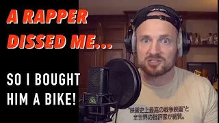 A Rapper Dissed Me... So I Bought Him a Bike