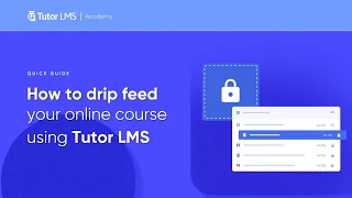 How to Drip Feed 🔐 an online course using Tutor LMS