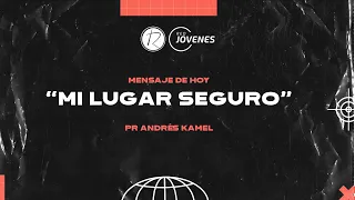 Mi lugar seguro | Pr. Andrés Kamel | Iglesia Renacer