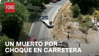 Choque en carretera Naucalpan-Toluca deja un muerto - Noticias MX