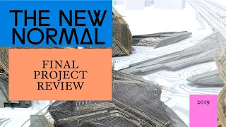 The New Normal 2019. Final Project Review. Day 2