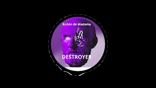 Ruben De Madame - Destroyer (Original Mix)