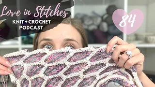 Knitty Natty | Love in Stitches Knit & Crochet Podcast | Episode 84