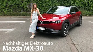 🔋 2020 Mazda MX-30 e-Skyactiv Test: rundum nachhaltiges Elektroauto - Autophorie