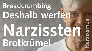 In Deckung: Deshalb werfen Narzissten Brotkrümel (Breadcrumbing)