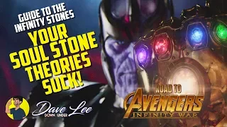 AVENGERS: INFINITY WAR - Infinity Stone Guide & STUPID Soul Stone Theories