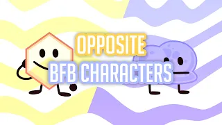 Opposites of BFB Characters