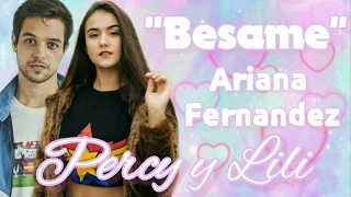 DVAB4 | "Besame" (Cancion de Lili y Percy )|♡ Ariana Fernandez|♡