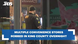 Multiple convenience stores in King County targeted in armed robberies overnight