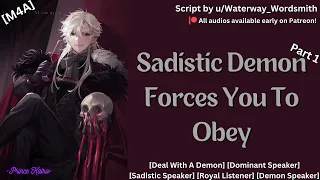 [M4A] Sadistic Demon Forces You To Obey [Part 1] [Dominant Speaker] [Royal Listener] [Demon Speaker]