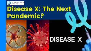Disease X: The Next Pandemic? - Impact and Solution Analysis