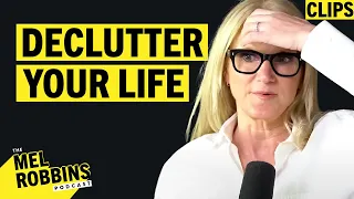 Use THIS Step By Step Process To DECLUTTER Your Life | Mel Robbins Podcast Clips