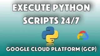 How to Run a Python Script 24/7 | on a Schedule in the Cloud [GCP Part III]