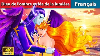 Dieu de l'ombre et fée de la lumière 👸 Contes De Fées Français | WOA - French Fairy Tales
