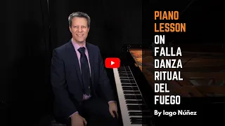 Piano Lesson on Manuel de Falla's Danza Ritual del Fuego
